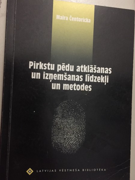 Pirkstu pēdu atklāšanas un izņemšanas līdzekļi un metodes