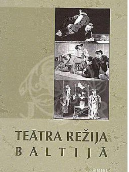 Teātra režija Baltijā