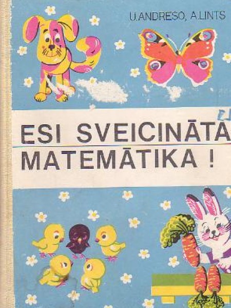 Esi sveicināta, matemātika!