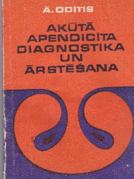 Akūtā apendicīta diagnostika un ārstēšana