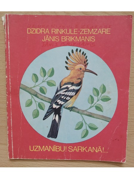 Uzmanību! Sarkanā!