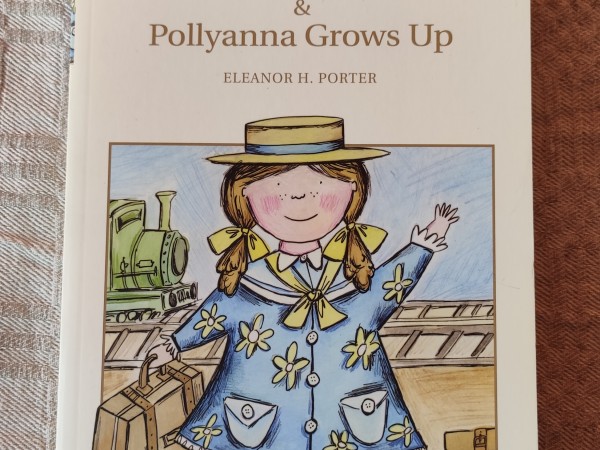Pollyanna & Pollyanna grows up