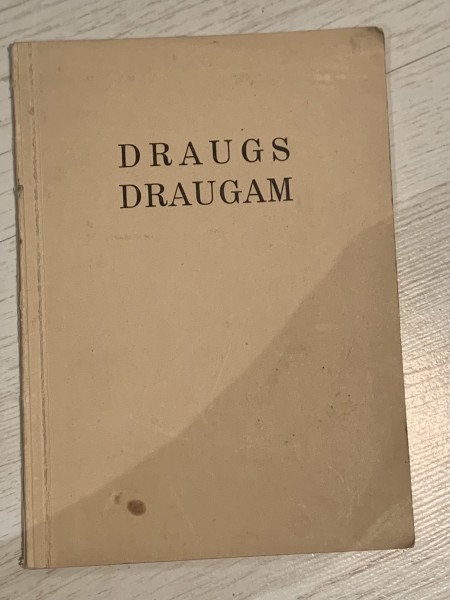 Draugs draugam