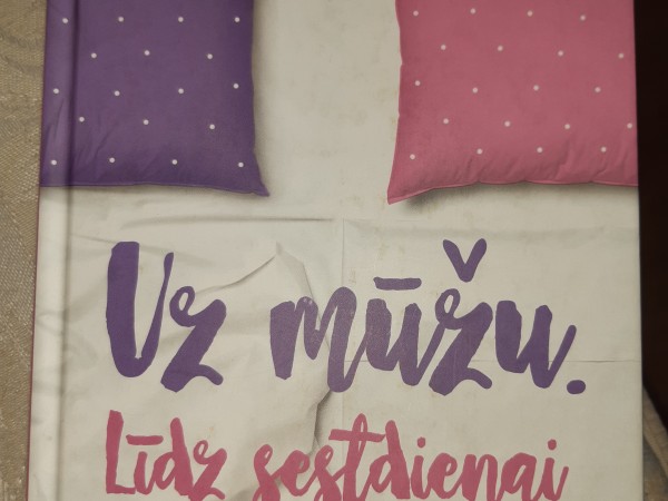 Uz mūžu. Līdz Sestdienai