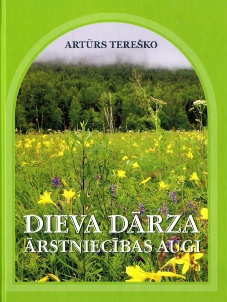 Dieva dārza ārstniecības augi