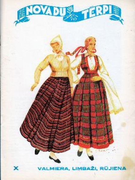 Novadu Tērpi X, Valmiera, Limbaži, Rūjiena