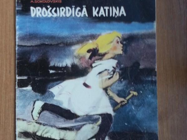 Drošsirdīgā Katiņa