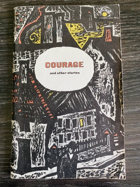 Courage and other stories