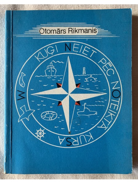 Kuģi neiet pēc noteiktā kursa