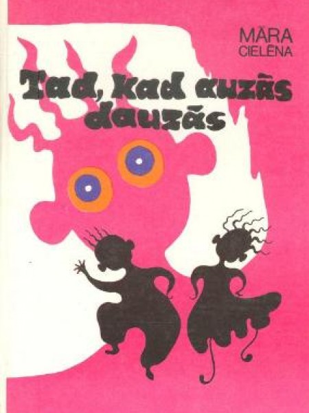 Tad, kad auzās dauzās