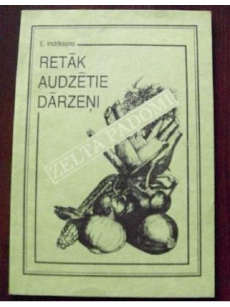 Retāk audzētie dārzeņi