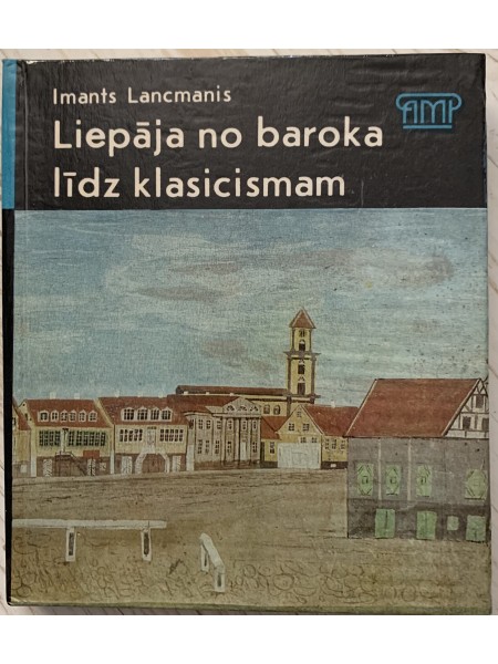 Liepājā no baroka līdz klasicismam