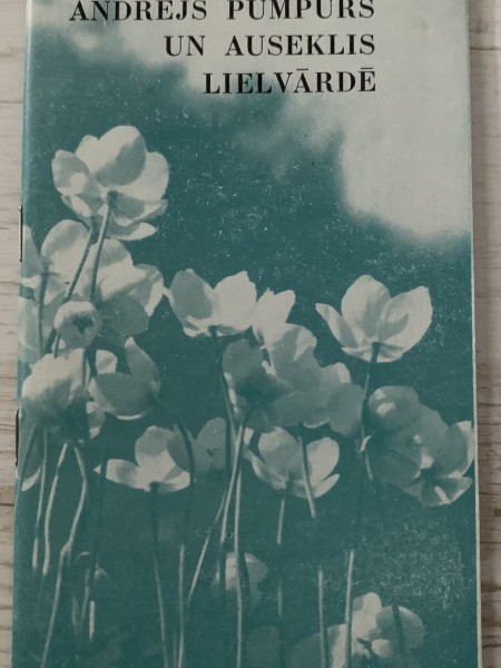 Andrejs Pumpurs un Auseklis Lielvārdē