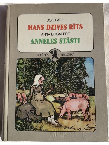 Mans dzīves rīts Anneles stāsti