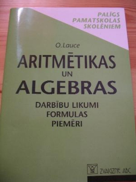 Aritmētikas un algebras darbību likumi, formulas, piemēri