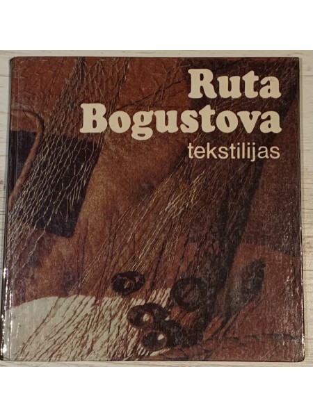 Ruta Bogustova tekstilijas