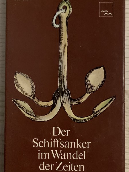 Der Schiffsanker im Wandel der Zeiten