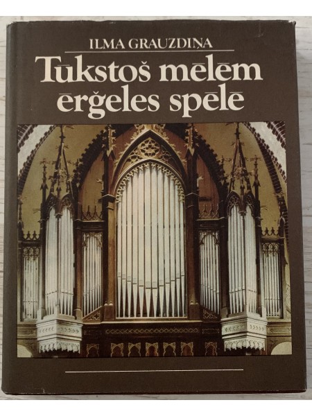 Tūkstoš mēlēm ērģeles spēlē