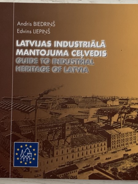 Latvijas industriālā mantojuma ceļvedis
