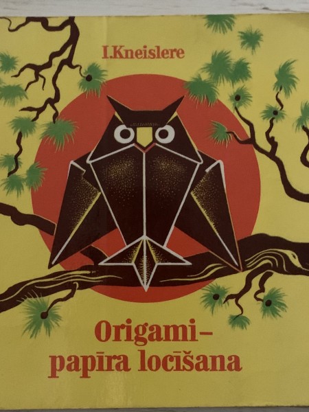 Origami - papīra locīšana