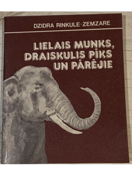 Lielais Munks, draiskulis Pīks un pārējie