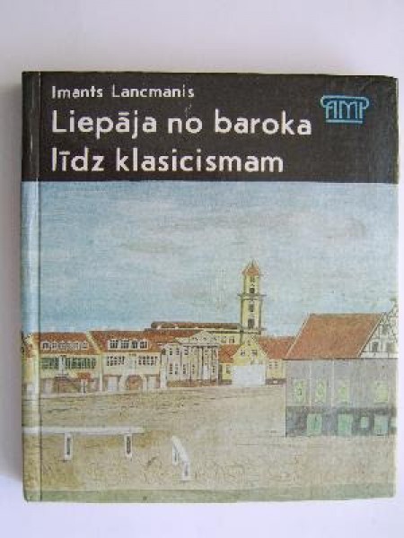 liepāja no baroka līdz klasicismam