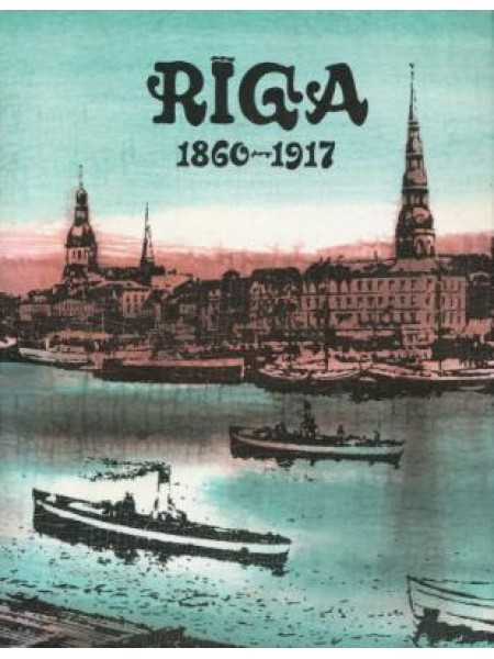 Rīga 1860-1917