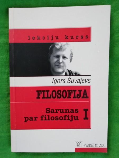 Filozofija. Sarunas par filozofiju I