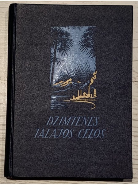 Dzimtenes tālajos ceļos