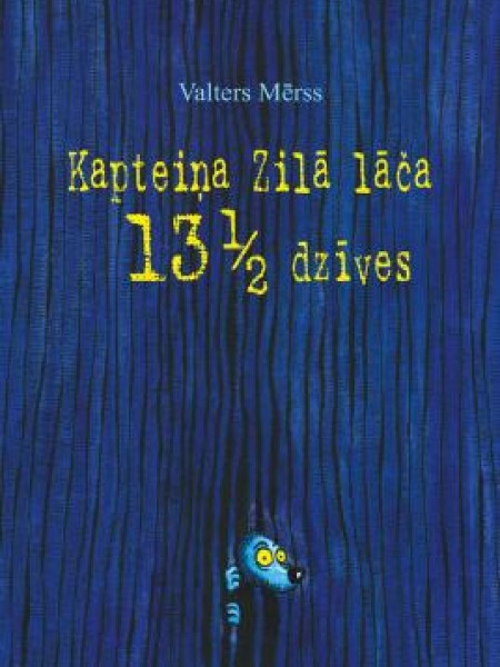 Kapteiņa Zilā lāča 13 1/2 dzīves