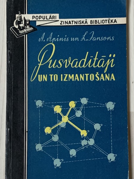 Pusvadītāji un to izmantošana