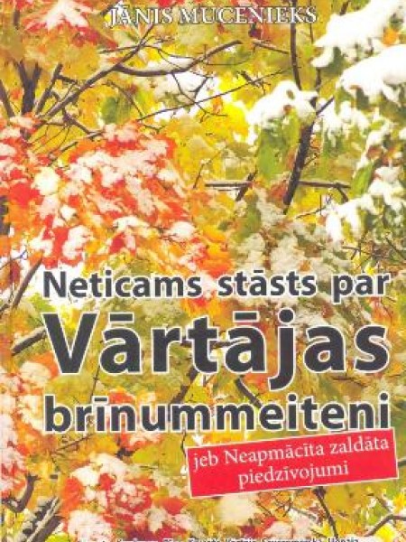 Neticams stāsts par Vārtājas brīnummeiteni jeb Neapmācīta zaldāta piedzīvojumi