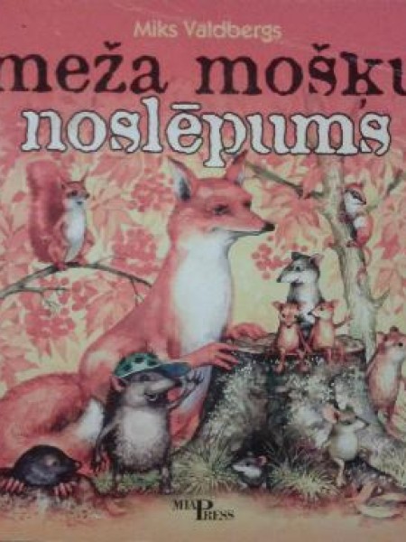 Meža mošķu noslēpums
