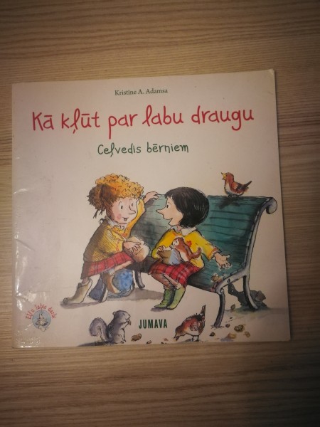 Kā kļūt par labu draugu