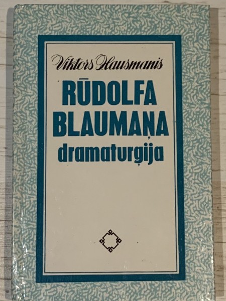 Rūdolfa Blaumaņa dramaturģija