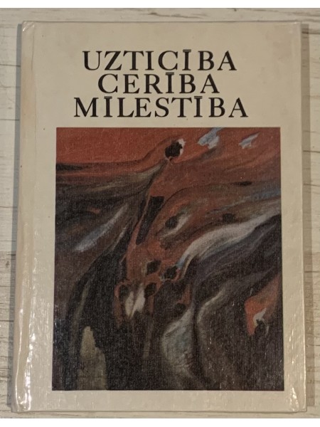 Uzticība cerība mīlestība