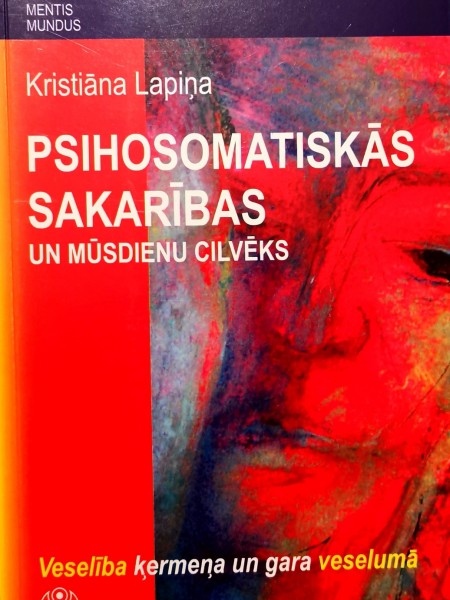 Psihosomatiskās sakarības un mūsdienu cilvēks