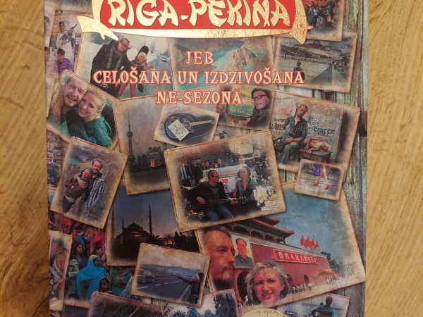 Rīga-Pekina jeb ceļošana un izdzīvošana ne sezonā