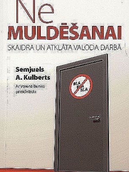 Nē muldēšanai - skaidra un atklāta valoda darbā