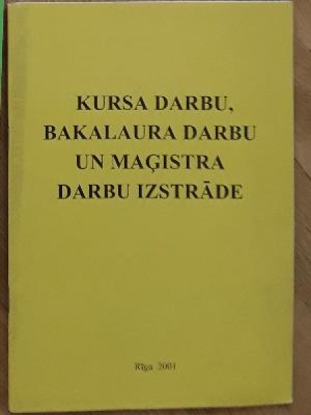Kursa darbu, bakalaura darbu un maģistra darbu izstrāde