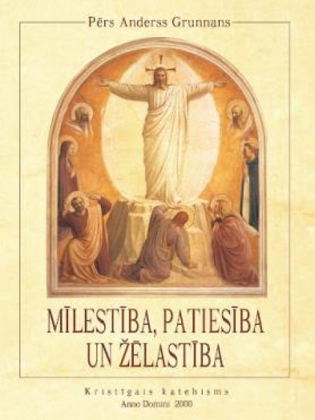 Mīlestība, patiesība un žēlastība