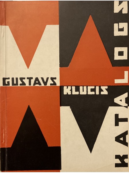 Gustavs Klucis. Izstādes katalogs