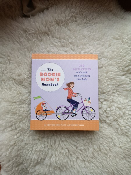 The Rookie Mom's Handbook