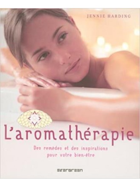 L'aromathérapie : Des remèdes et des inspirations pour votre bien-être