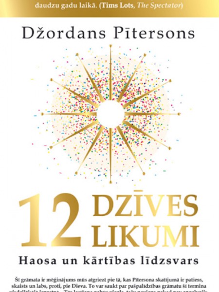 12 dzīves likumi. Haosa un kārtības līdzsvars