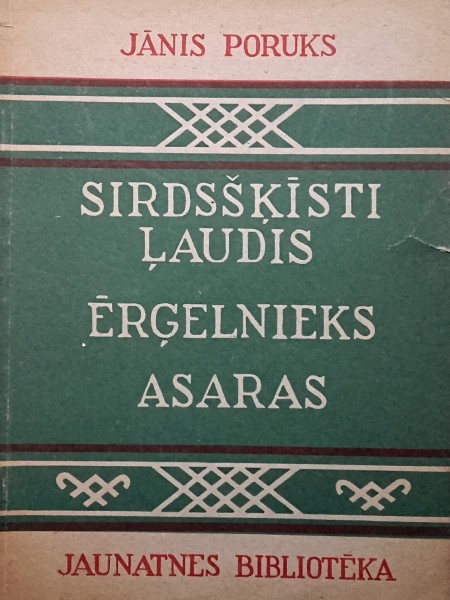 Sirdsšķīstie ļaudis. Ērģelnieks. Asaras
