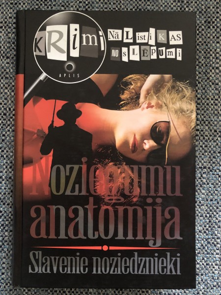 Noziegumu anatomija - Slavenie noziedznieki