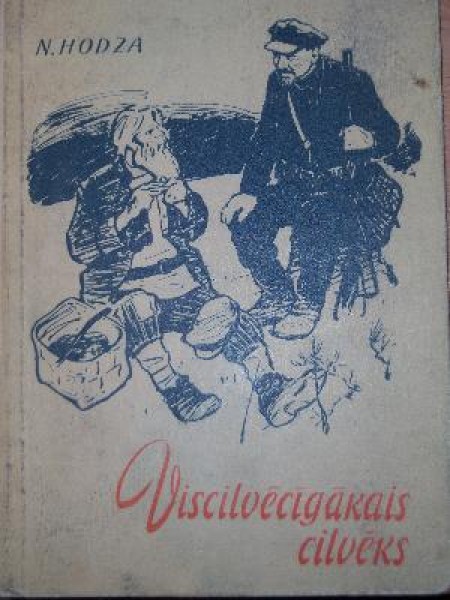 Viscilvēcīgākais cilvēks