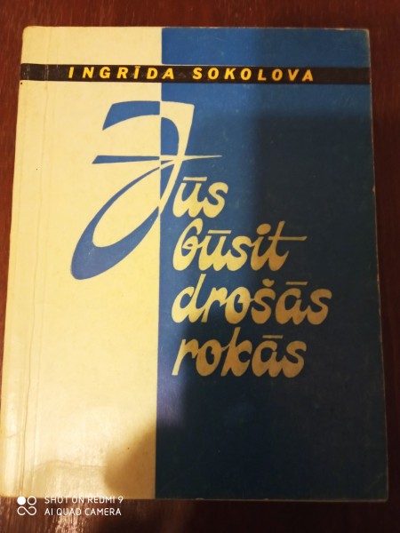 Jūs būsit drošās rokās