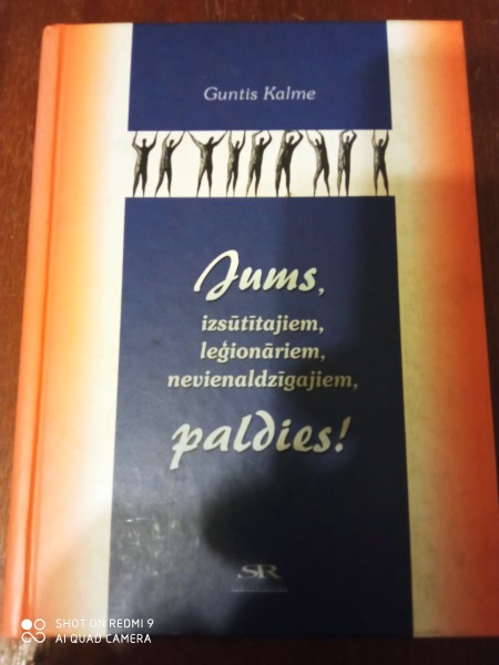 Jums, izsūtītajiem, leģionāriem, paldies !